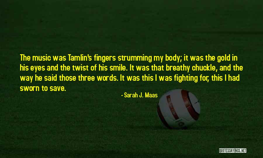 Tamlin Quotes By Sarah J. Maas Tamlin Quotes By Sarah J. Maas