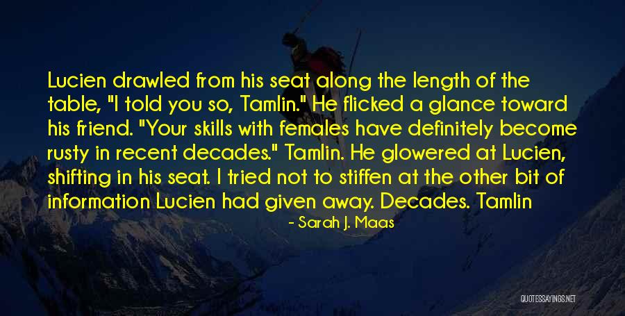 Tamlin Quotes By Sarah J. Maas Tamlin Quotes By Sarah J. Maas