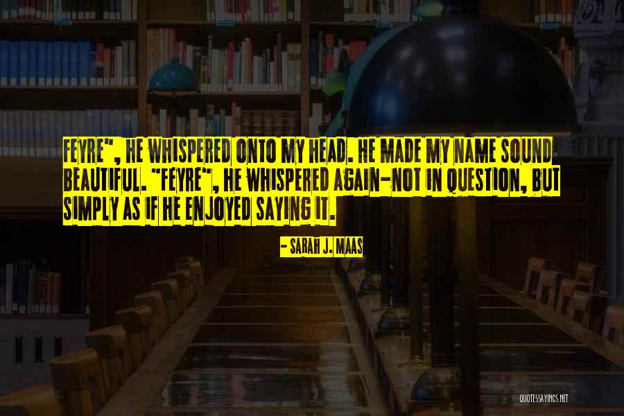 Tamlin Quotes By Sarah J. Maas Tamlin Quotes By Sarah J. Maas
