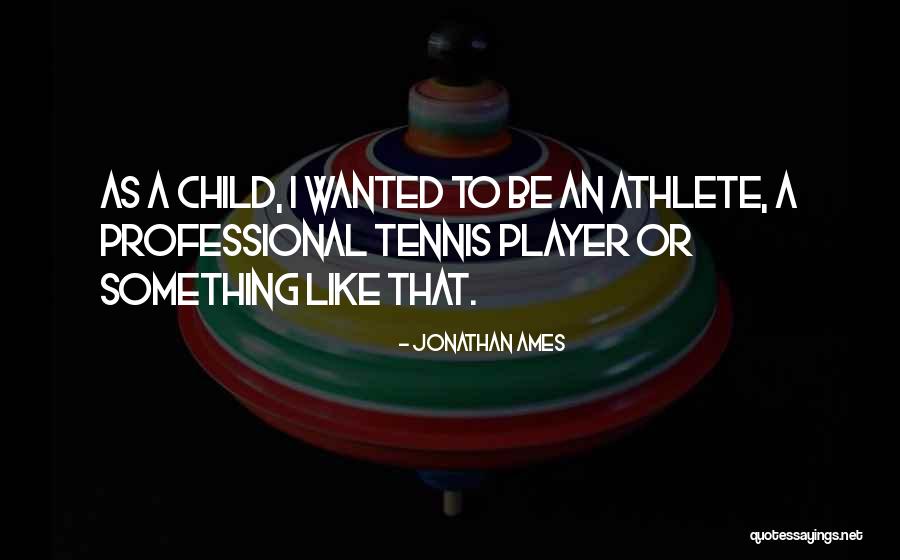 Tammany Quotes By Jonathan Ames Tammany Quotes By Jonathan Ames