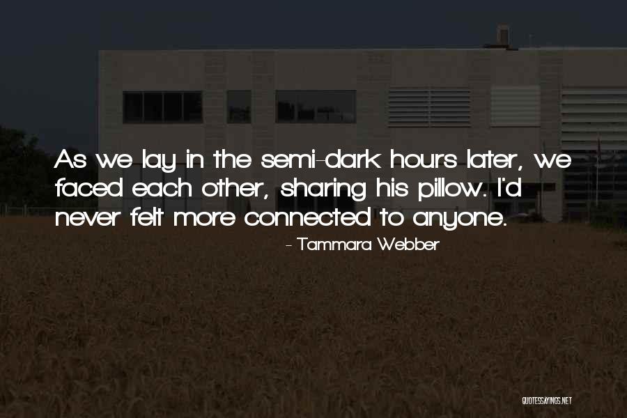 Tammara Webber Quotes 1162833