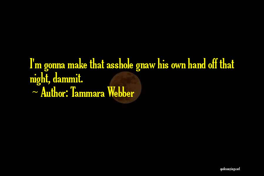 Tammara Webber Quotes 1358074