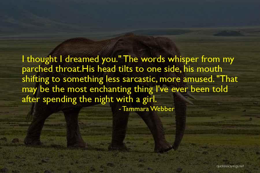 Tammara Webber Quotes 1419730