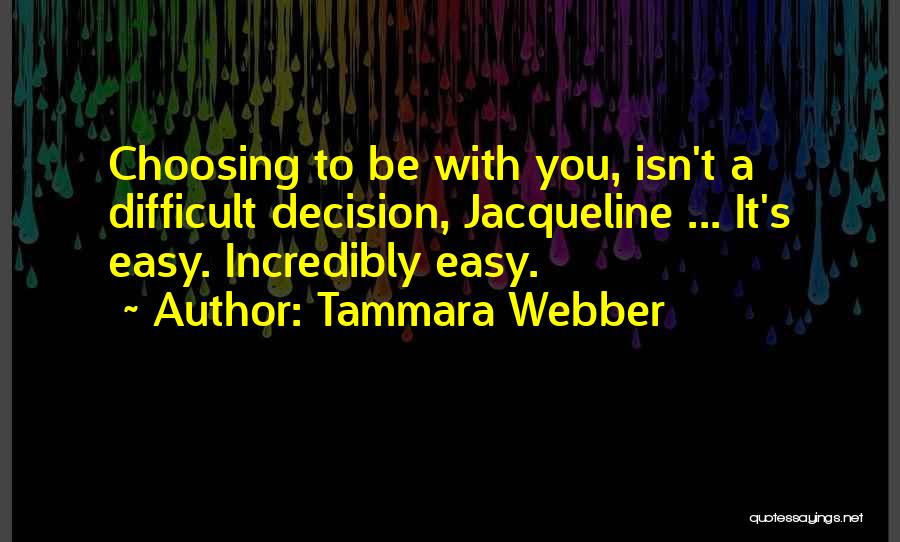 Tammara Webber Quotes 1673444