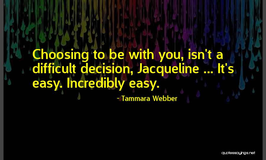 Tammara Webber Quotes 1673444