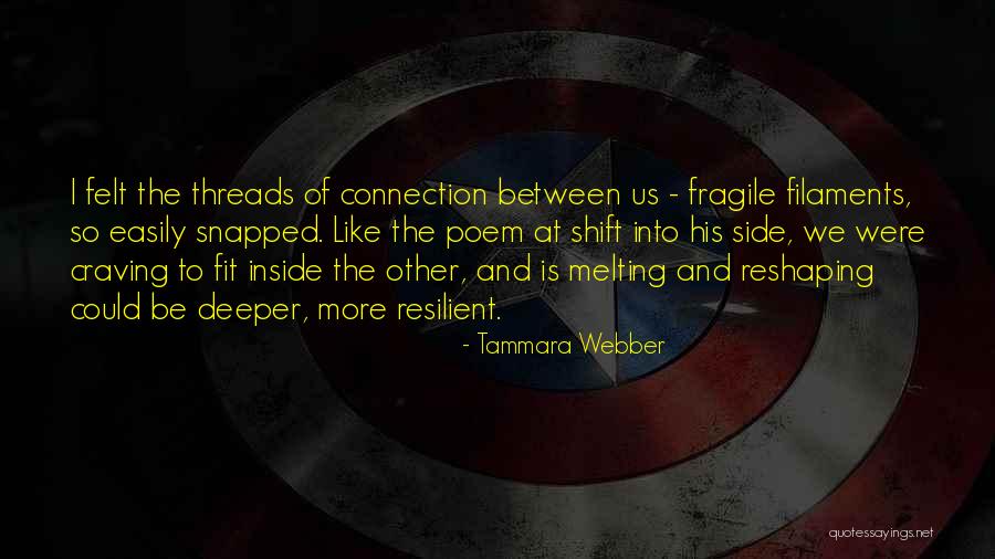 Tammara Webber Quotes 189830