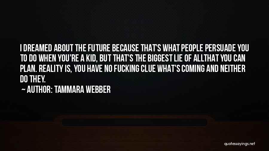 Tammara Webber Quotes 2033259