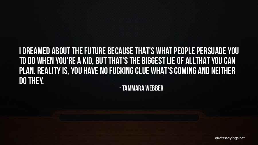 Tammara Webber Quotes 2033259