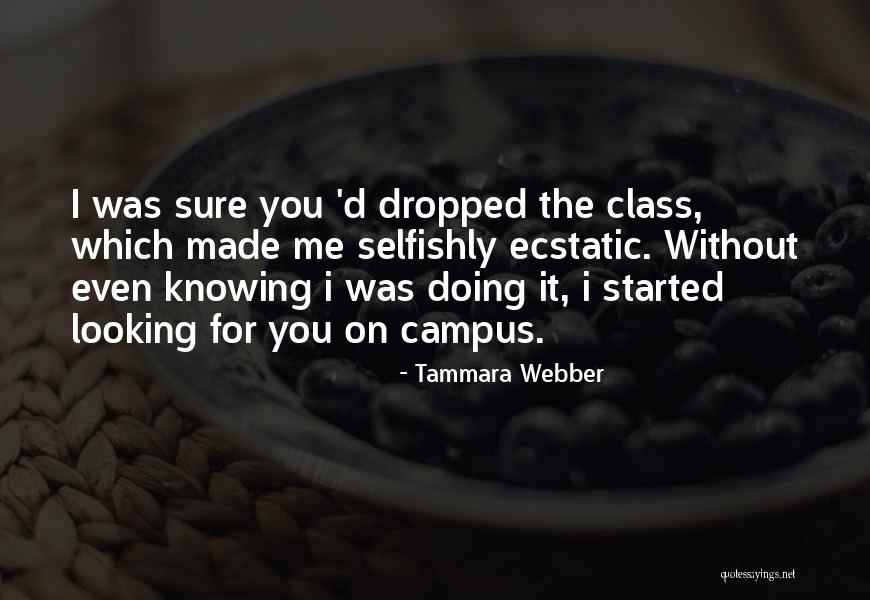 Tammara Webber Quotes 2169663