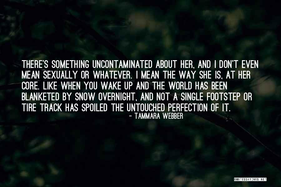 Tammara Webber Quotes 365899