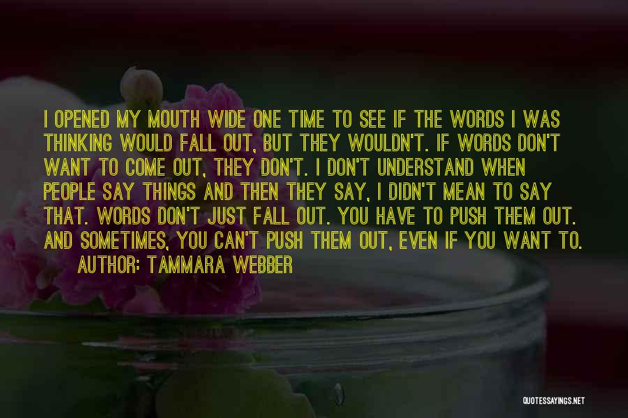 Tammara Webber Quotes 741338