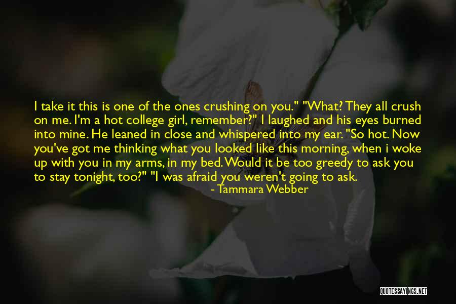 Tammara Webber Quotes 968660