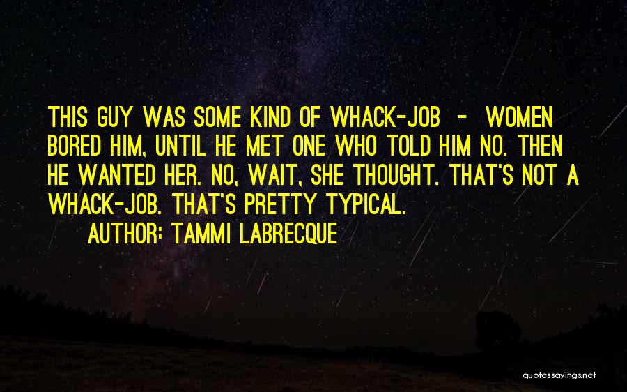 Tammi Labrecque Quotes 863111