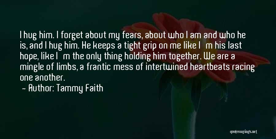 Tammy Faith Quotes 2198873