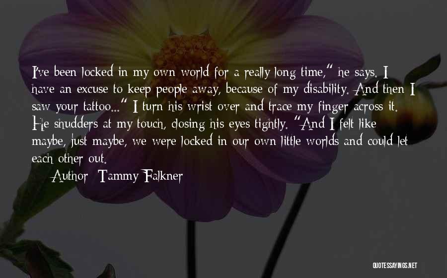Tammy Falkner Quotes 1740220