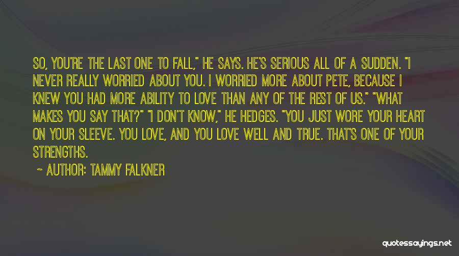 Tammy Falkner Quotes 728961