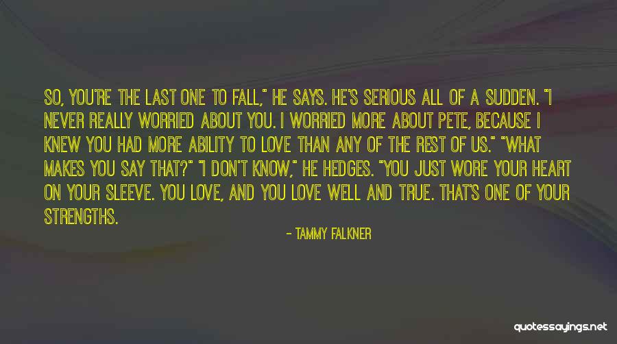 Tammy Falkner Quotes 728961