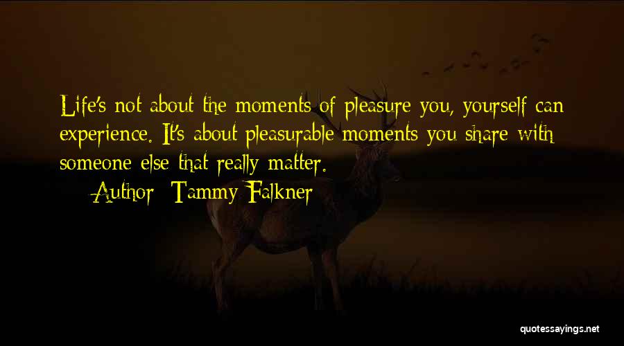 Tammy Falkner Quotes 768193