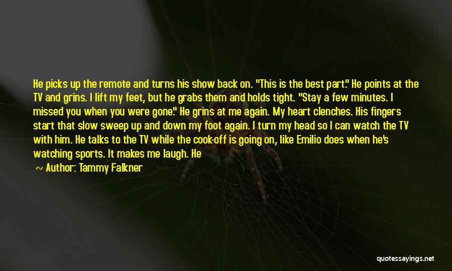 Tammy Falkner Quotes 795081