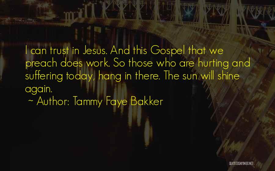 Tammy Faye Bakker Quotes 2137654