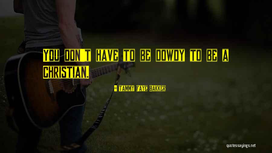 Tammy Faye Bakker Quotes 863350 Tammy Faye Bakker Quotes 863350
