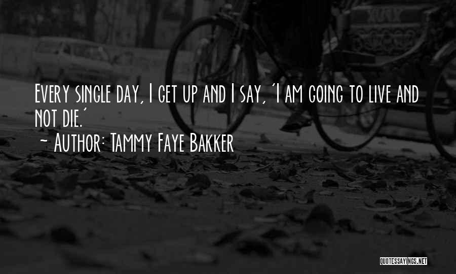 Tammy Faye Bakker Quotes 927025