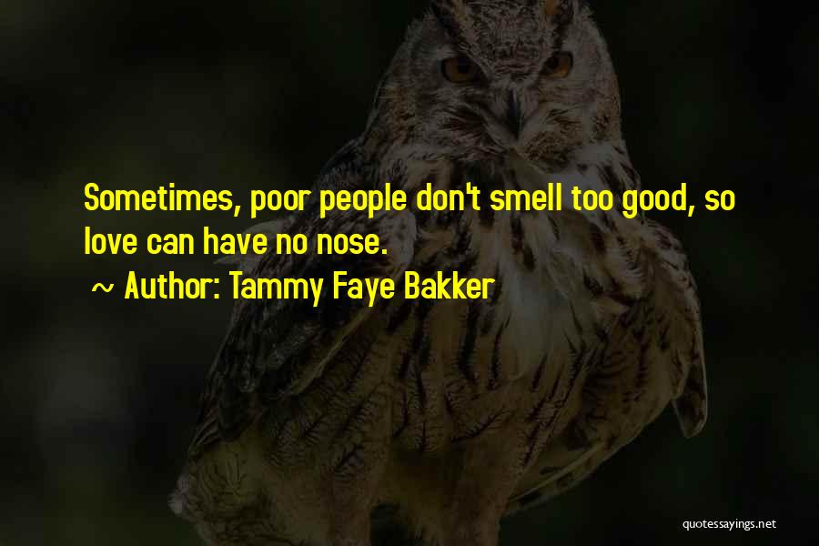 Tammy Faye Quotes By Tammy Faye Bakker