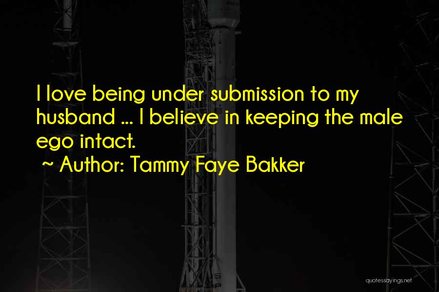 Tammy Faye Quotes By Tammy Faye Bakker