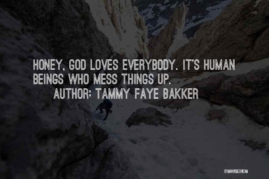 Tammy Faye Quotes By Tammy Faye Bakker