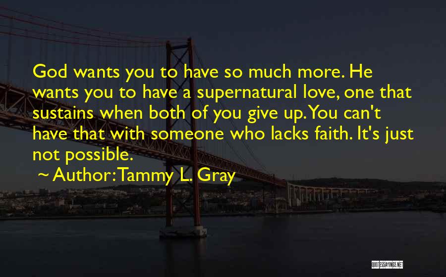 Tammy L. Gray Quotes 712989