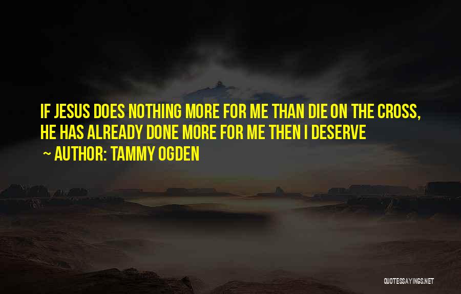 Tammy Ogden Quotes 1226267