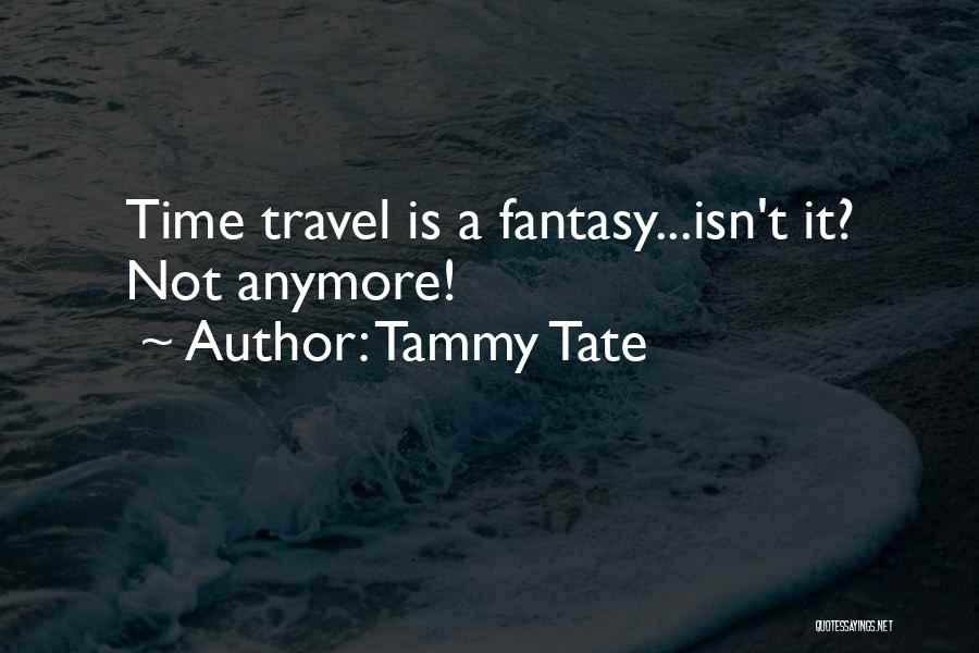 Tammy Tate Quotes 1038503