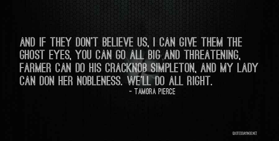 Tamora Quotes By Tamora Pierce Tamora Quotes By Tamora Pierce