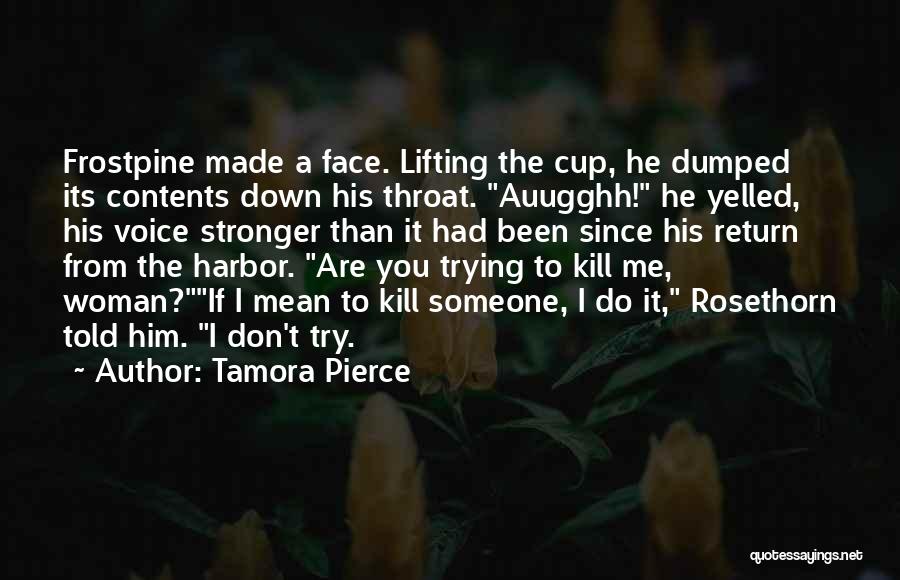 Tamora Quotes By Tamora Pierce