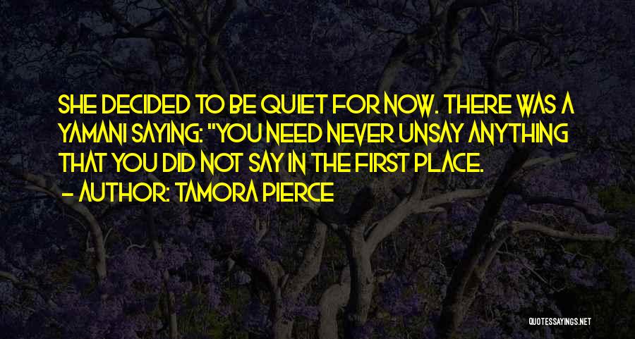 Tamora Quotes By Tamora Pierce Tamora Quotes By Tamora Pierce