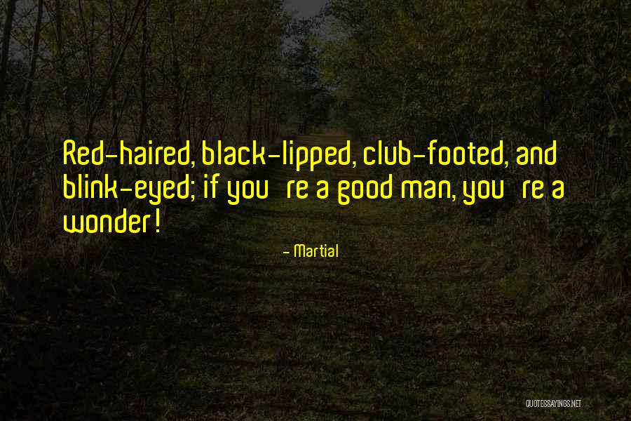 Tamoria Jones Quotes By Martial Tamoria Jones Quotes By Martial