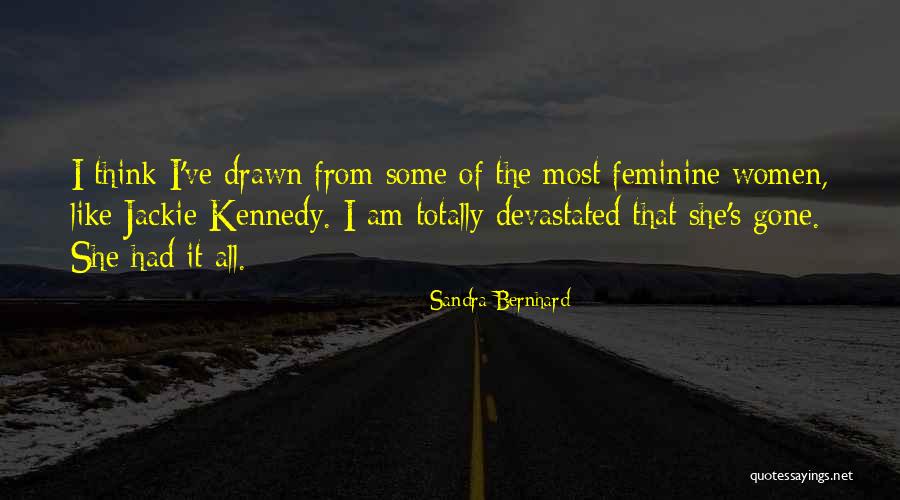 Tamoxifen Side Quotes By Sandra Bernhard Tamoxifen Side Quotes By Sandra Bernhard
