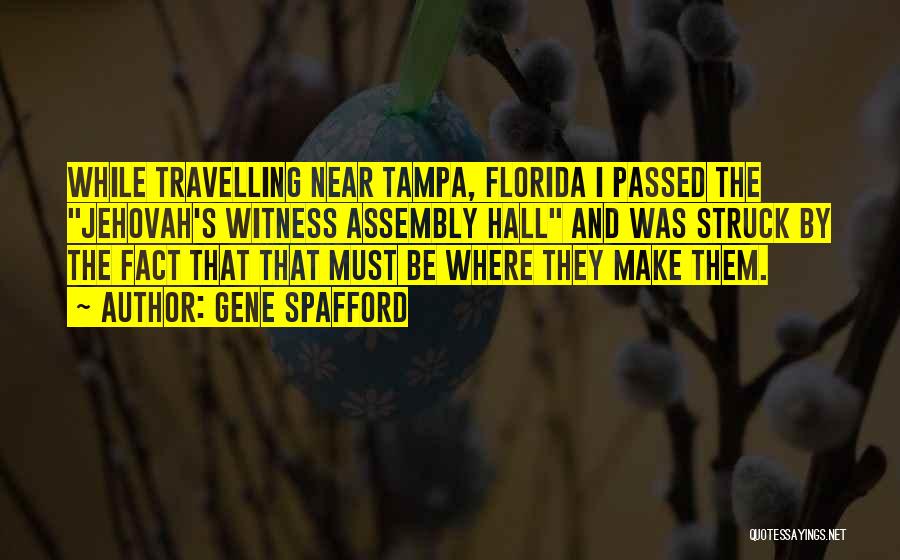 Tampa Florida Quotes By Gene Spafford