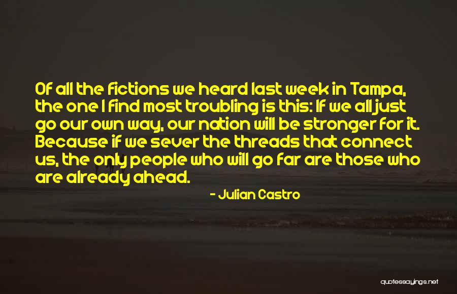 Tampa Quotes By Julian Castro