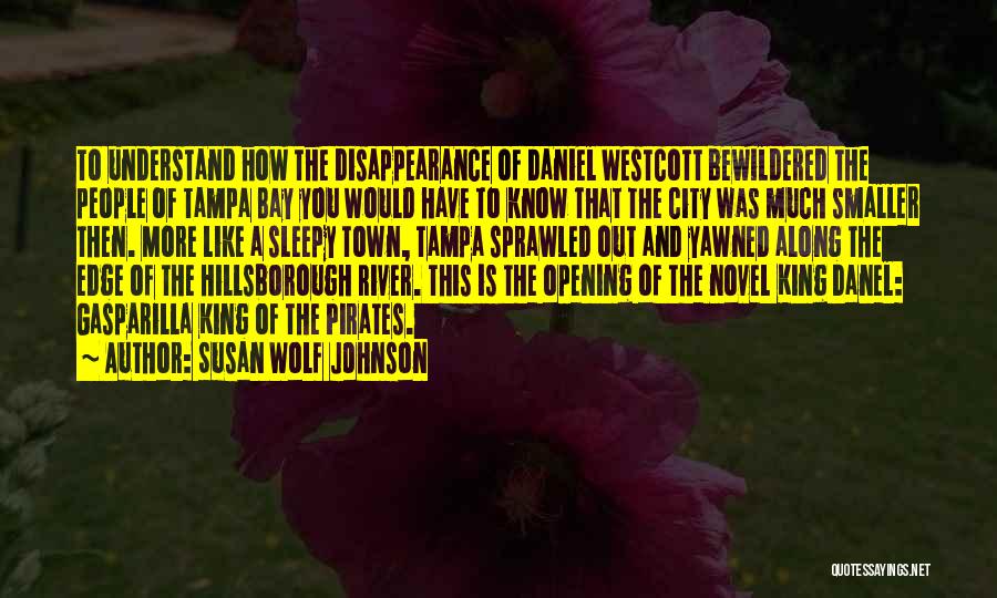 Tampa Quotes By Susan Wolf Johnson