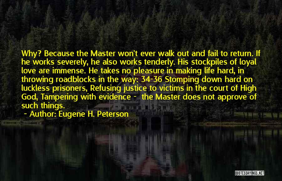 Tampering Quotes By Eugene H. Peterson
