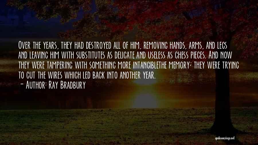 Tampering Quotes By Ray Bradbury