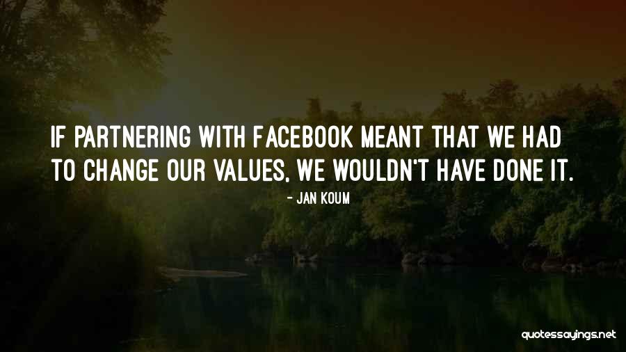 Tampilkan Tkw Quotes By Jan Koum Tampilkan Tkw Quotes By Jan Koum