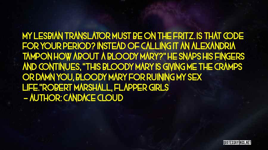 Tampon Quotes By Candace Cloud