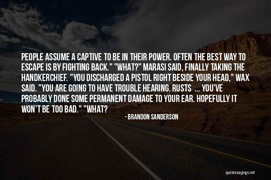 Tamponade Quotes By Brandon Sanderson Tamponade Quotes By Brandon Sanderson