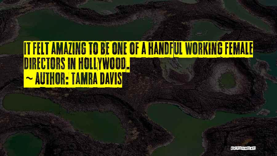 Tamra Davis Quotes 603170