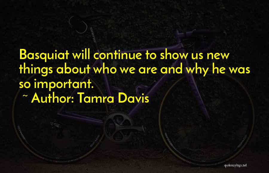 Tamra Davis Quotes 777524
