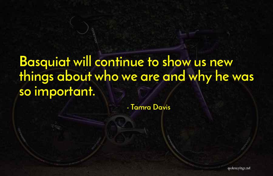 Tamra Davis Quotes 777524