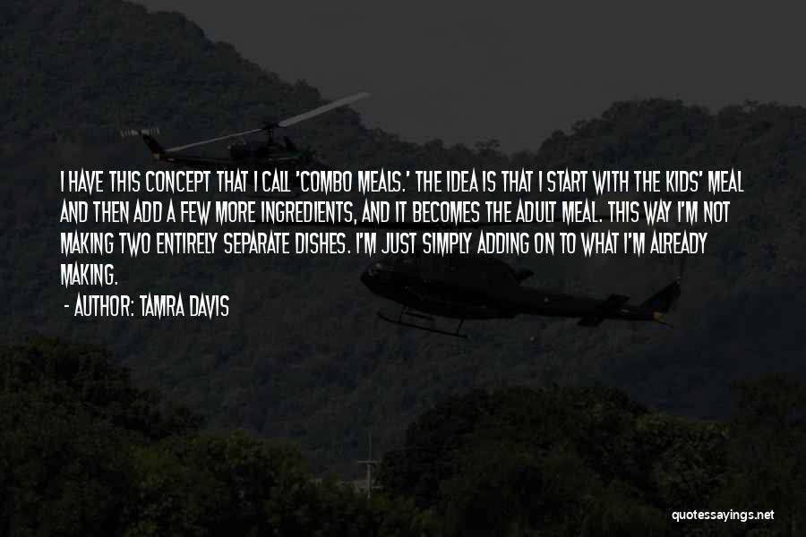 Tamra Quotes By Tamra Davis