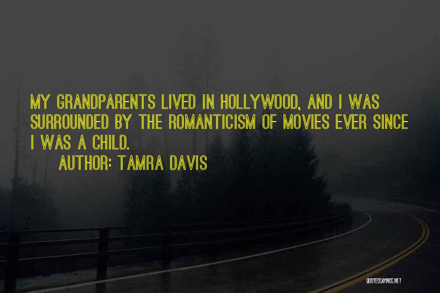 Tamra Quotes By Tamra Davis